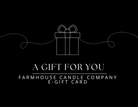Gift Cards - Farmhouse Candle Company E-Gift Card