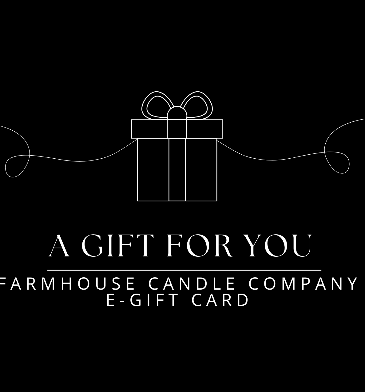 Gift Cards - Farmhouse Candle Company E-Gift Card
